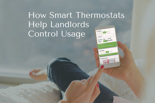 How Smart Thermostats Help Landlords Control Usage